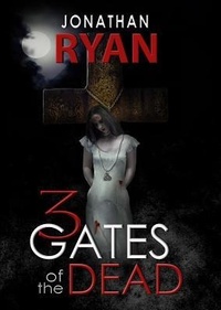 Enlarge image Cover: 3 Gates of the Dead - Premier Publishing
