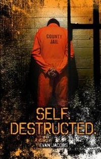 Enlarge image Cover: Self. Destructed. - Saddleback Educational Publishing, Inc.
