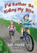 Cover: I'd Rather Be Riding My Bike - Evolved Publishing