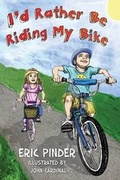 Cover: I'd Rather Be Riding My Bike - Evolved Publishing
