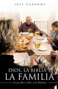 Cover: Dios, La Biblia y La Familia - Xulon Press