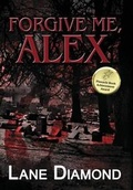 Cover: Forgive Me, Alex - Evolved Publishing