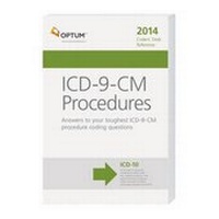Enlarge image Cover: Coders' Desk Reference for ICD-9-CM Procedures - Optuminsight
