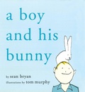 Cover: A Boy and His Bunny - Arcade Publishing
