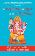 Cover: The Elephant, The Tiger, and the Cellphone - Arcade Publishing