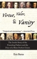Cover: Virtue, Valor, and Vanity - Arcade Publishing