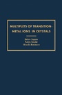 Cover: Multiplets of Transition-Metal Ions in Crystals - Academic Press