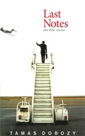 Cover: Last Notes : And Other Stories - Arcade Publishing