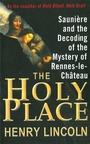 Cover: The Holy Place - Arcade Publishing