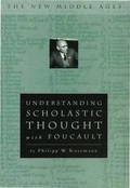 Cover: Understanding Scholastic Thought with Foucault - Palgrave Macmillan
