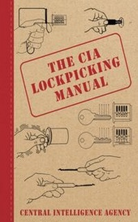Enlarge image Cover: CIA Lockpicking Manual - Skyhorse Publishing, Inc.