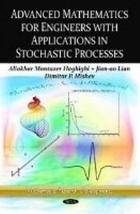 Enlarge image Cover: Advanced Mathematics for Engineers with Applications in Stochastic Processes - Nova Science Publishers Inc