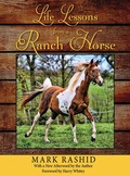 Cover: Life Lessons from a Ranch Horse - Skyhorse Publishing
