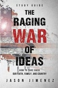 Cover: The Raging War of Ideas - Xulon Press