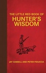 Cover: The Little Red Book of Hunter's Wisdom - Skyhorse Publishing
