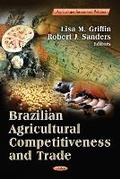 Cover: Brazilian Agricultural Competitiveness & Trade - Nova Science Publishers Inc
