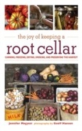 Cover: The Joy of Keeping a Root Cellar - Skyhorse Publishing