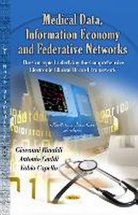 Enlarge image Cover: Medical Data, Information Economy & Federative Networks - Nova Science Publishers Inc