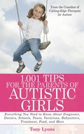 Cover: 1,001 Tips for the Parents of Autistic Girls - Skyhorse Publishing