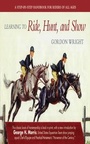 Cover: Learning to Ride, Hunt, and Show - Skyhorse Publishing