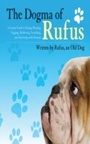 Cover: The Dogma of Rufus - Skyhorse Publishing