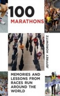 Abbildung von: 100 Marathons - Skyhorse Publishing