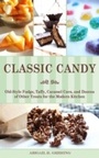 Cover: Classic Candy - Skyhorse Publishing