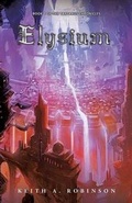 Cover: Book 1 of the Tartarus Chronicles Elysium - Xulon Press