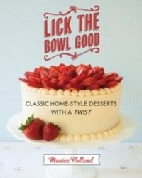 Abbildung von: Lick the Bowl Good - Skyhorse Publishing
