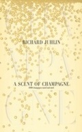 Cover: A Scent of Champagne - Skyhorse Publishing
