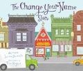 Cover: The Change Your Name Store - Sky Pony Press