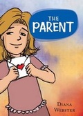 Cover: The Parent - Tate Publishing & Enterprises