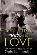 Cover: Definitely, Maybe in Love - Entangled: Embrace