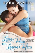 Cover: Love Him or Leave Him - Entangled: Bliss