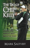 Cover: The Tao of Chip Kelly - Diversion Books