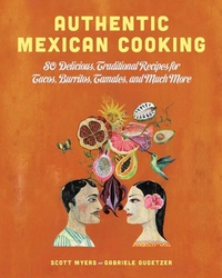Abbildung von: Authentic Mexican Cooking - Skyhorse Publishing
