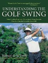 Abbildung von: Understanding the Golf Swing - Skyhorse Publishing