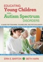 Cover: Educating Young Children with Autism Spectrum Disorders - Skyhorse Publishing