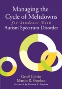 Bild: Managing the Cycle of Meltdowns for Students with Autism Spectrum Disorder - Skyhorse Publishing