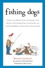 Cover: Fishing Dogs - Skyhorse Publishing