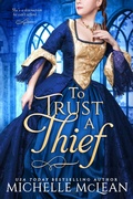 Cover: To Trust a Thief - Entangled: Scandalous