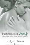 Cover: His Unexpected Family - Entangled: Indulgence