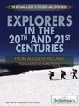 Cover: Explorers in the 20th and 21st Centuries - Britannica Educational Publishing