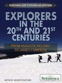Enlarge image Cover: Explorers in the 20th and 21st Centuries - Britannica Educational Publishing