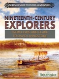 Cover: Nineteenth-Century Explorers - Britannica Educational Publishing