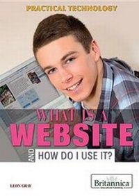 Enlarge image Cover: What Is a Website and How Do I Use It? - Rosen Education Service