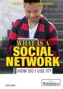 Cover: What Is a Social Network and How Do I Use It? - Rosen Education Service