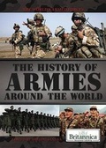 Cover: The History of Armies Around the World - Rosen Education Service