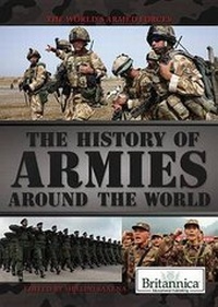 Enlarge image Cover: The History of Armies Around the World - Rosen Education Service