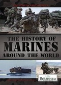 Cover: The History of Marines Around the World - Rosen Education Service